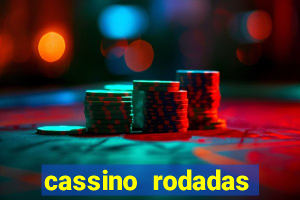 cassino rodadas gratis sem deposito